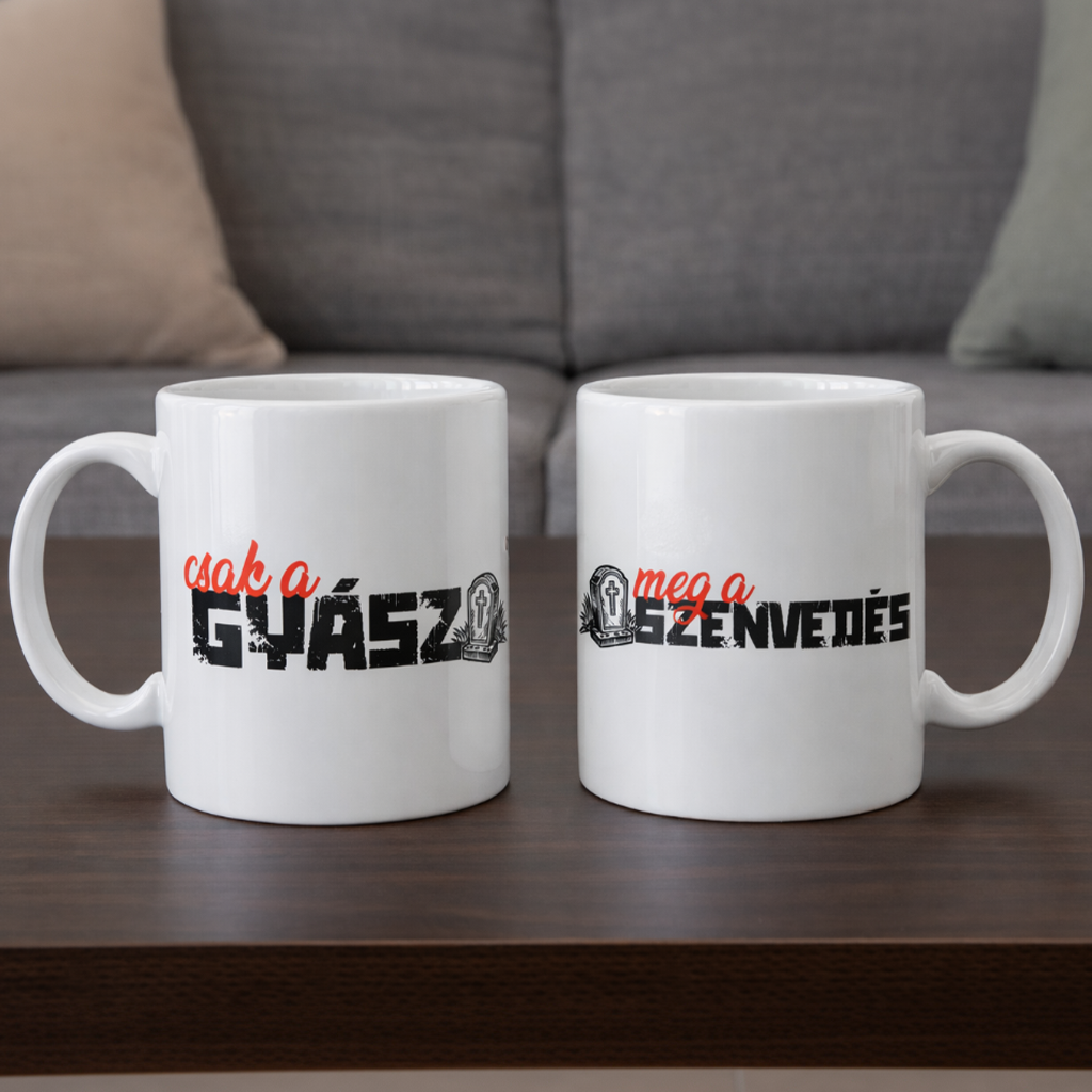 Csak a gyász meg a Szenvedés Bögre - Páros bögre