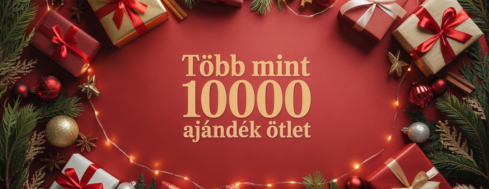 Több mint 10000 ajándék ötlet